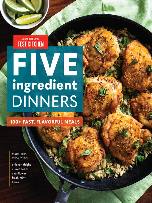 Title details for Five-Ingredient Dinners by America's Test Kitchen - Available